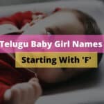 150+ Sweet Telugu Baby Girl Names Starting With F [2023]