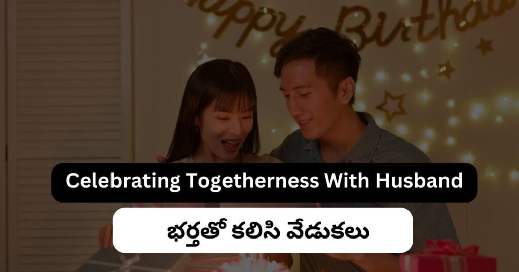Celebrating Togetherness With Husband