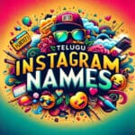 Telugu Instagram Names తెలుగు Instagram పేర్లు